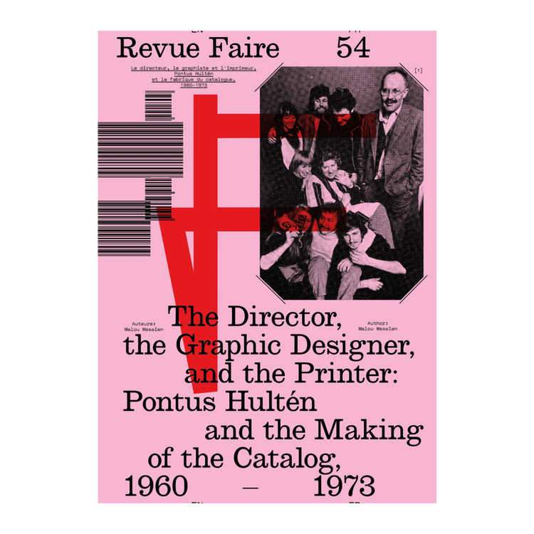 Revue Faire #54 - The Director, the Graphic Designer, and the Printer