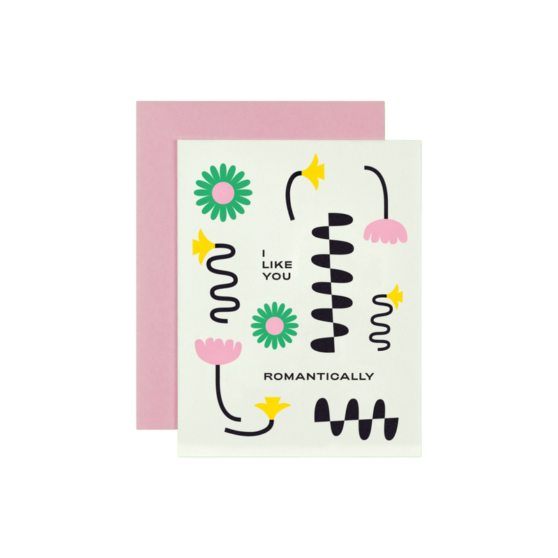 I Like You Romantically Card