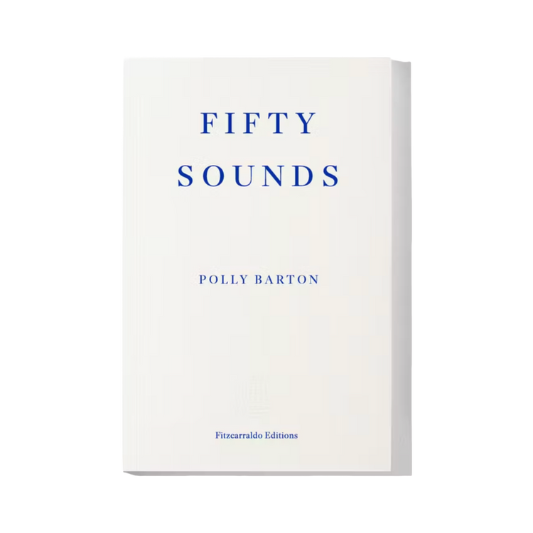 Fifty Sounds by Polly Barton