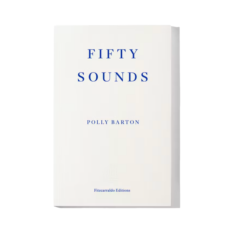Fifty Sounds by Polly Barton