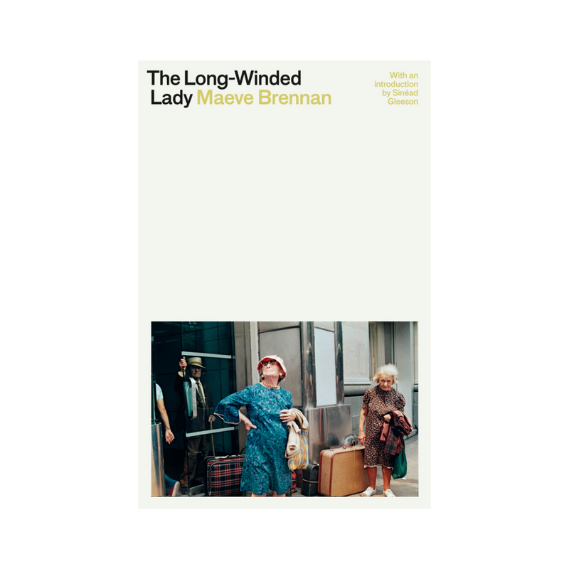 The Long-Winded Lady by Maeve Brennan
