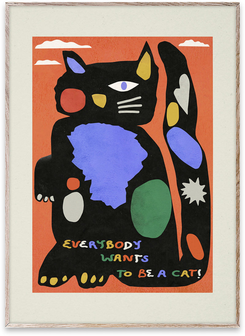 Be a Cat Print - 30x40cm