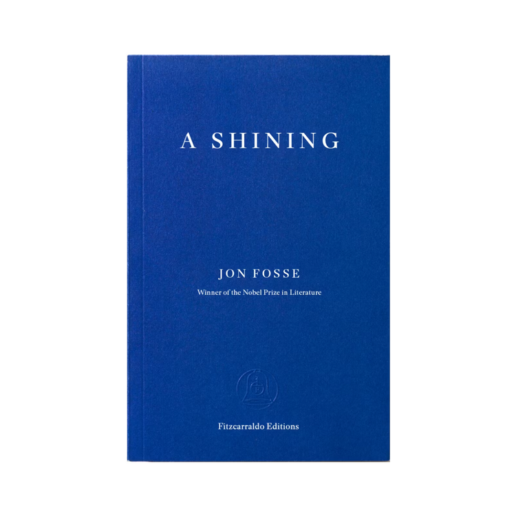 A Shining by Jon Fosse