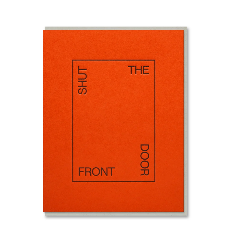 Shut the Front Door Card