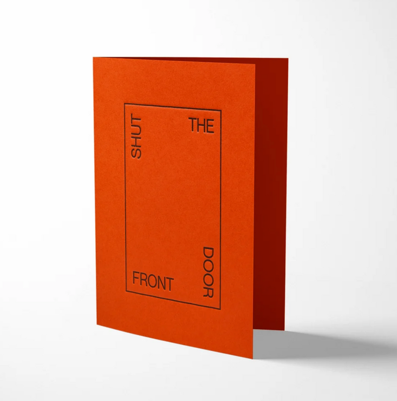 Shut the Front Door Card