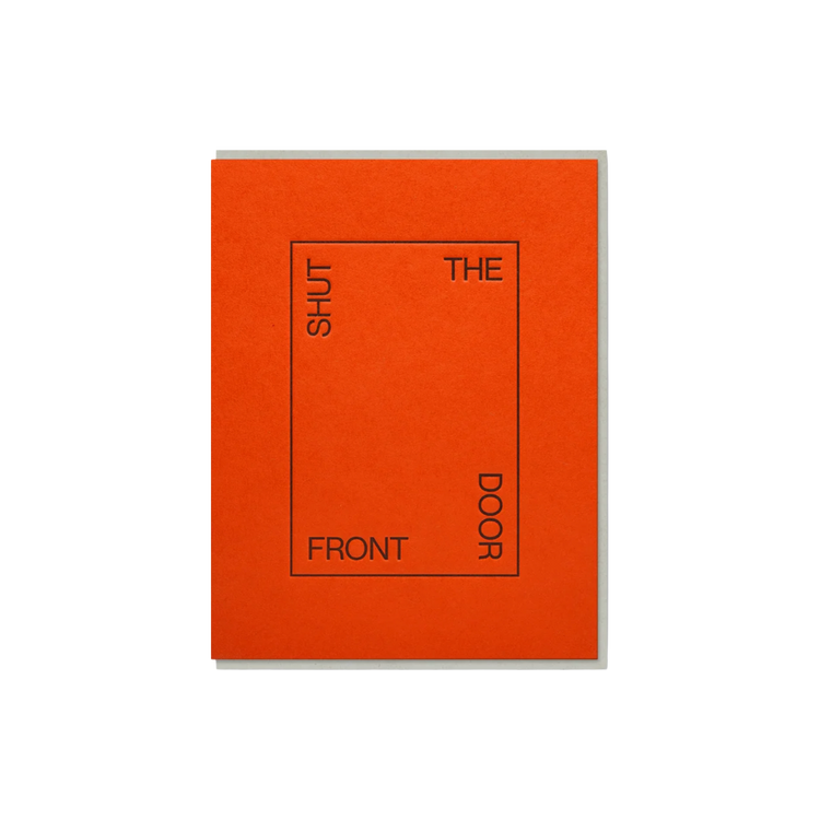 Shut the Front Door Card