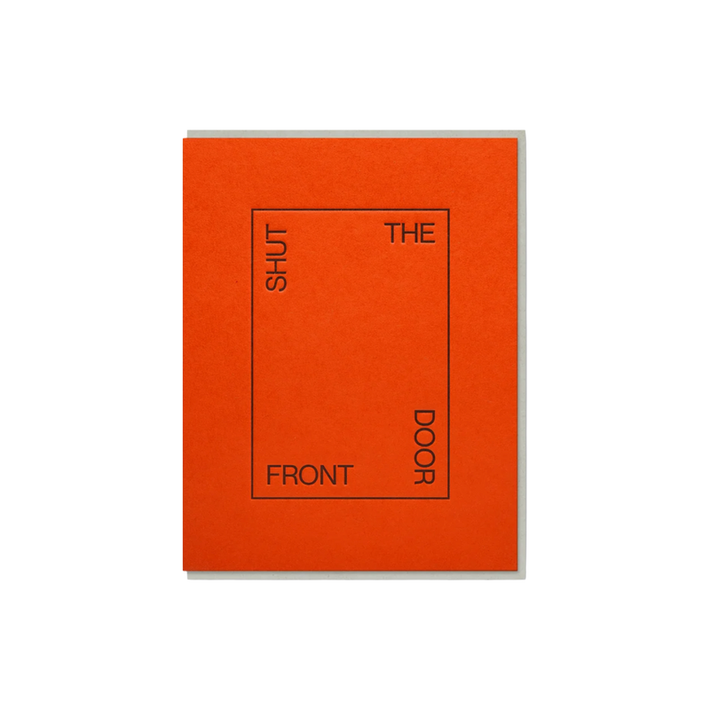 Shut the Front Door Card