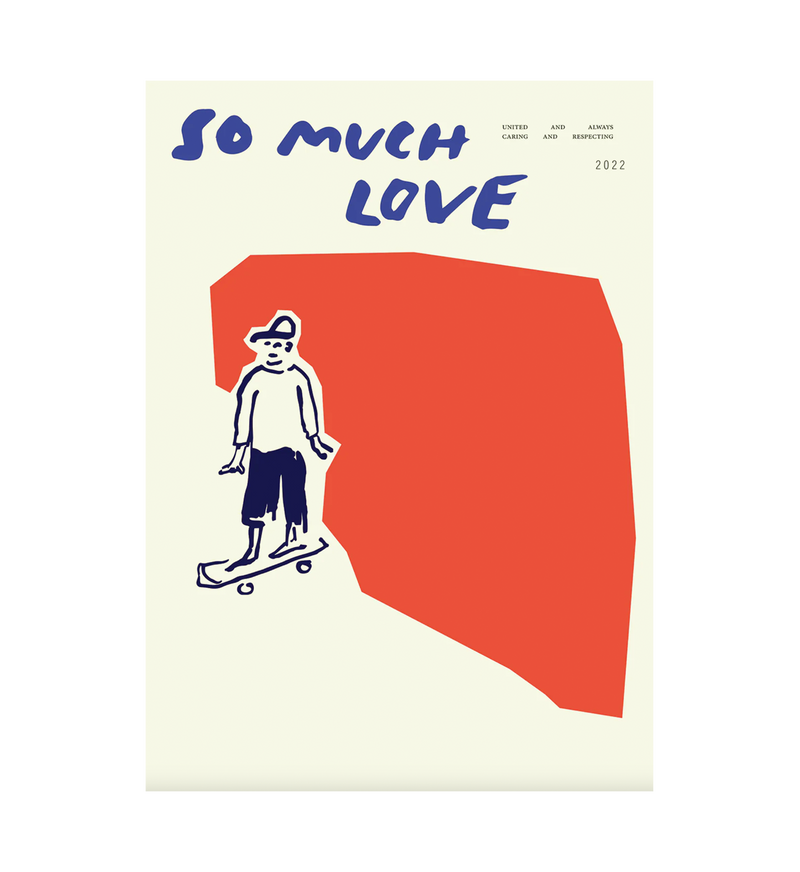 So Much Love / Skateboard Print - 30x40cm